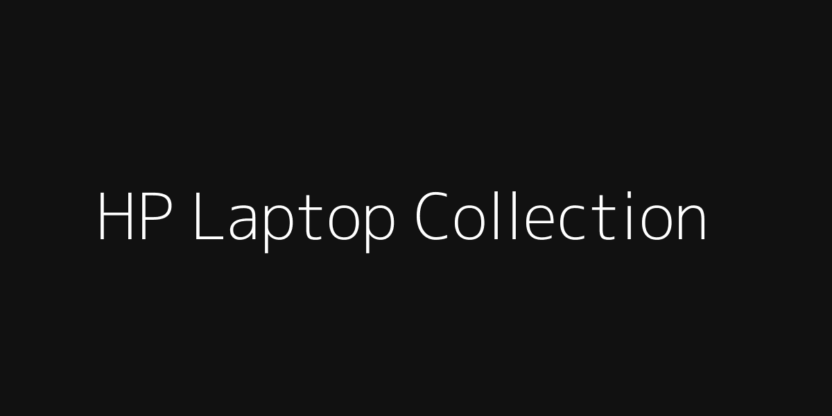 HP Laptop Collection